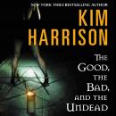 The Good, the Bad, and the Undead Audiobook