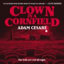 Clown in a Cornfield Audiobook