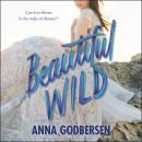 Beautiful Wild Audiobook
