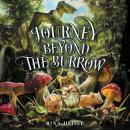 Journey Beyond the Burrow Audiobook