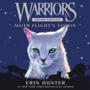Warriors Super Edition: Moth Flight's Vision Audiobook