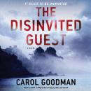 The Disinvited Guest: A Novel Audiobook