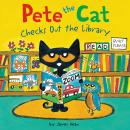 Pete the Cat Checks Out the Library, Kimberly Dean, James Dean
