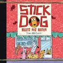 Stick Dog Meets His Match Audiobook