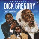 The Essential Dick Gregory Audiobook