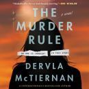 The Murder Rule: A Novel