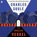 Endless Vessel: A Novel, Charles Soule