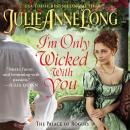 I'm Only Wicked With You: The Palace of Rogues Audiobook