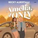 Cover of Amelia, If Only