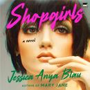 Shopgirls: A Novel Audiobook