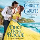 Duke Gone Rogue: A Love on Holiday Novel Audiobook