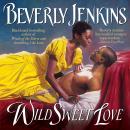 Wild Sweet Love Audiobook