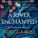 Cover of A River Enchanted: A Novel