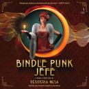 Bindle Punk Jefe: A Novel Audiobook