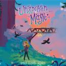 Unspoken Magic Audiobook