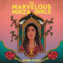 The Marvelous Mirza Girls Audiobook