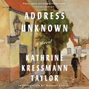 Address Unknown: A Novel, Kathrine Kressmann Taylor