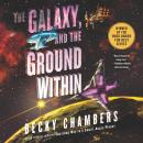 Cover of The Galaxy, and the Ground Within: A Novel