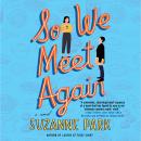 So We Meet Again: A Novel Audiobook