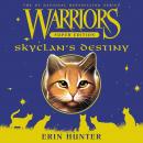 Warriors Super Edition: SkyClan's Destiny Audiobook