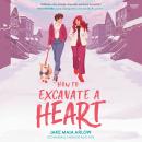 How to Excavate a Heart Audiobook