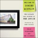Welcome to Dunder Mifflin: The Ultimate Oral History of The Office, Ben Silverman, Brian Baumgartner