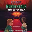Camp Murderface #2: Doom in the Deep Audiobook