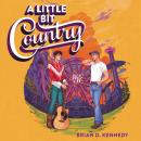 A Little Bit Country Audiobook