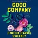Good Company: A Novel Audiobook