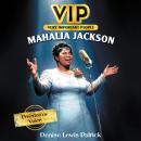 VIP: Mahalia Jackson: Freedom's Voice Audiobook