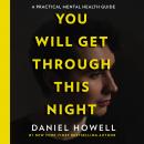 You Will Get Through This Night, Daniel Howell