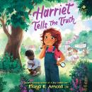 Harriet Tells the Truth Audiobook