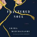 Fractured Soul: A Novel Audiobook