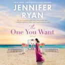 The One You Want: A Novel Audiobook