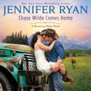 Chase Wilde Comes Home: A Wyoming Wilde Novel Audiobook