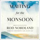 Waiting for the Monsoon Audiobook