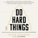 Do Hard Things: Why We Get Resilience Wrong and the Surprising Science of Real Toughness Audiobook