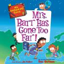 My Weirder-est School #9: Mrs. Barr Has Gone Too Far! Audiobook