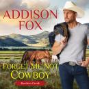 Forget Me Not Cowboy: Rustlers Creek Audiobook