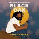Black Oak: Odes Celebrating Powerful Black Men Audiobook