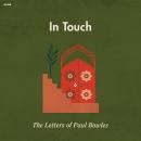 In Touch: The Letters of Paul Bowles Audiobook