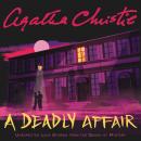 Cover of A Deadly Affair: Unexpected Love Stories from the Queen of Mystery