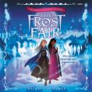 The Miraculous Sweetmakers #1: The Frost Fair