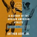A Hard Road to Glory, Volume 2 (1919-1945): A History of the African-American Athlete