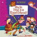 My Weirdtastic School #2: Uncle Fred Is a Knucklehead! Audiobook