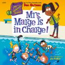 My Weirdtastic School #5: Mrs. Marge Is in Charge! Audiobook