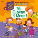 My Weirdtastic School #6: Ms. Greene Is Mean! Audiobook