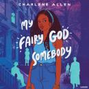 My Fairy God Somebody Audiobook