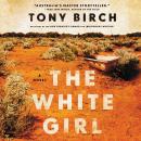 The White Girl: A Novel Audiobook