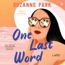 One Last Word: A Novel Audiobook